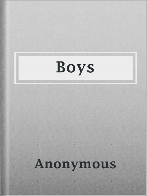 Title details for Boys by Anonymous - Available
